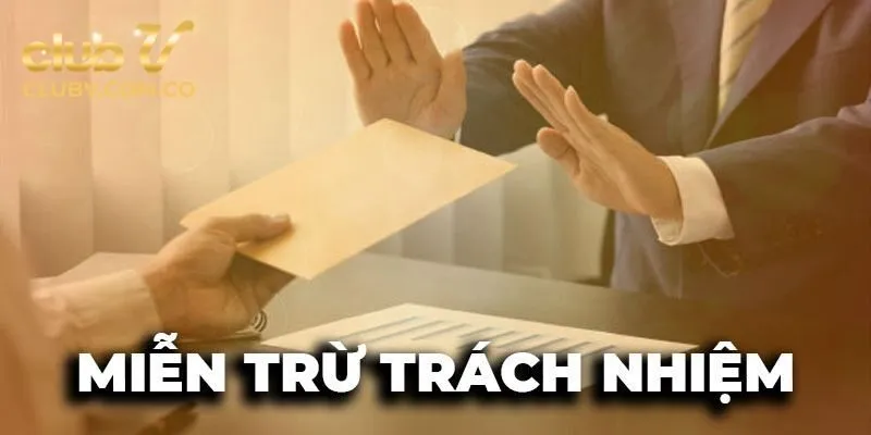 Miễn trừ trách nhiệm