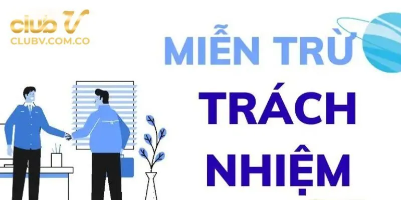 Miễn trừ trách nhiệm